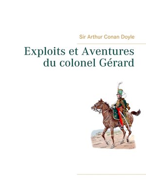 cover image of Exploits et Aventures du colonel Gérard